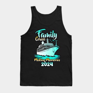 Family Vacation Cruise Squad Making Memories Family Cruise Tank Top